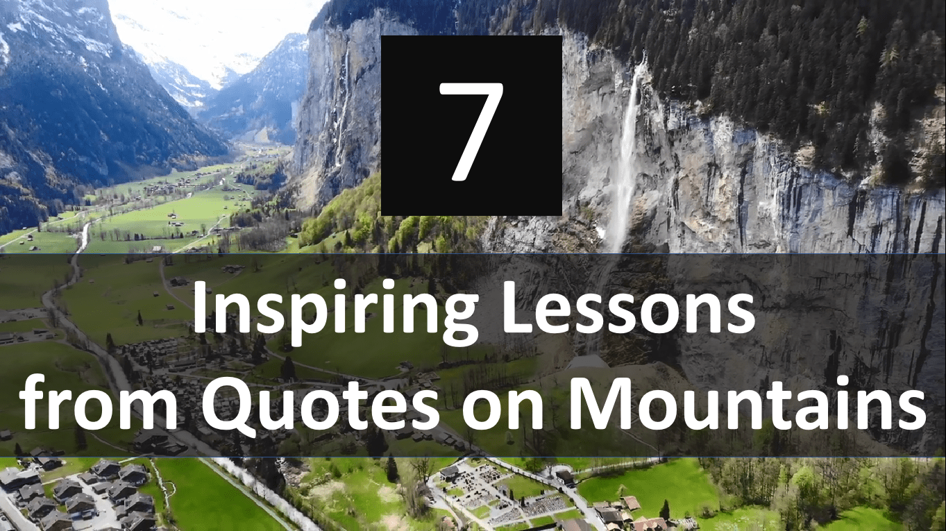 7 Inspiring Lessons from Mountain Quotes