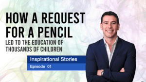 Pencils of Promise – How A Request For A Pencil Led To The Education Of Thousands Of Children